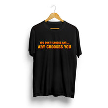 Load image into Gallery viewer, Art Chooses You Unisex T-shirts