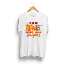 Load image into Gallery viewer, Enaku Raja va Unisex Tshirts