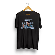 Load image into Gallery viewer, Premalu Just Kidding JK Tshirts Unisex