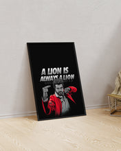 Load image into Gallery viewer, A Lion is Always a Lion | Goat Official Premium WallFrames