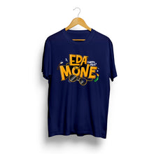 Load image into Gallery viewer, Eda Mone! Mon Happy Alle Trending Tshirts