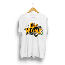 Load image into Gallery viewer, Eda Mone! Mon Happy Alle Trending Tshirts