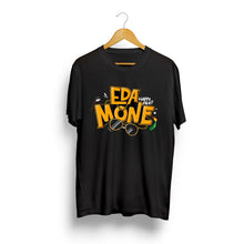 Load image into Gallery viewer, Eda Mone! Mon Happy Alle Trending Tshirts