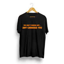 Load image into Gallery viewer, Art Chooses You Unisex T-shirts
