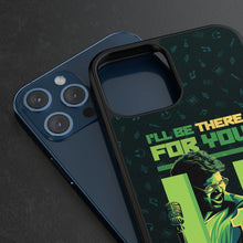 Load image into Gallery viewer, U1 Yuvan- I&#39;ll be There for you Phone Case
