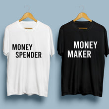 Load image into Gallery viewer, Couple Moneymaker Moneyspender Couple T-shirt Unisex
